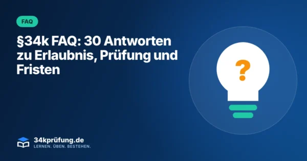 Beitragsbild „§34k FAQ“ mit Illustration: Glühbirne mit Fragezeichen