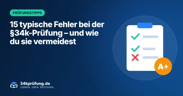 Beitragsbild „15 typische Fehler bei der §34k-Prüfung – und wie du sie vermeidest“